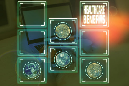Conceptual hand writing showing Healthcare Benefits. Concept meaning use the health services without risk of financial ruin Elements of this image furnished by NASA