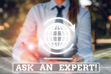 Word writing text Ask An Expert. Business photo showcasing confirmation that have read understand...