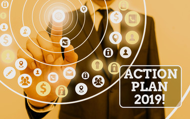 Text sign showing Action Plan 2019. Business photo showcasing proposed strategy or course of actions for current year