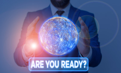 Conceptual hand writing showing Are You Ready Question. Concept meaning used telling someone start something when feel prepared Elements of this image furnished by NASA