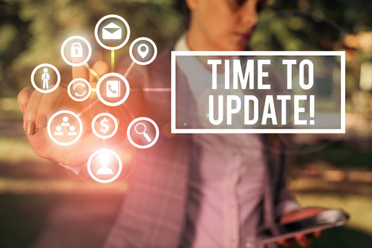 Handwriting text Time To Update. Conceptual photo this right moment to make something more modern