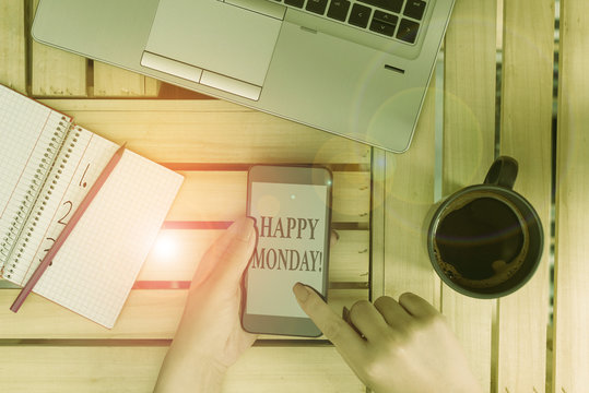 Writing note showing Happy Monday. Business concept for telling that demonstrating order to wish him great new week woman with laptop smartphone and office supplies technology