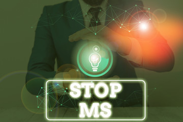Conceptual hand writing showing Stop Ms. Concept meaning treat the condition that can affect the...
