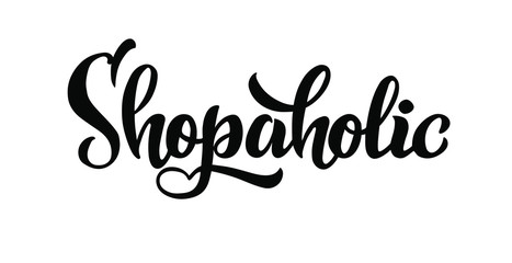  shopaholic - hand lettering design. Vector lettering isolated on white background for banners, posters, t-shirts, bags, mugs, cards, posters.