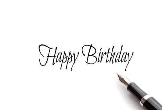 Happy Birthday text on isolated background with Fountain pen