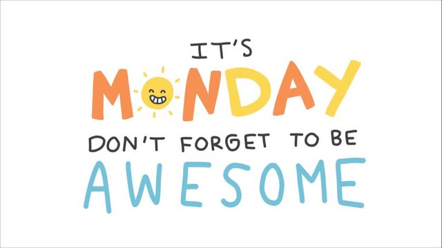 It's Monday don't forget to be awesome word 