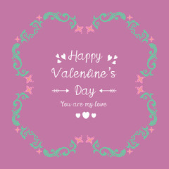 Happy valentine invitation card design, with ornate of leaf and flower elegant frame. Vector