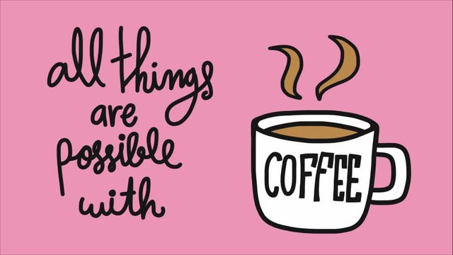All things are possible with coffee cartoon