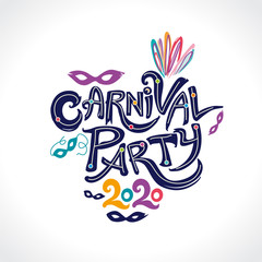 Carnival Party 2020. Hand drawn vector inscription with color feathers and 2020. Invitation card.