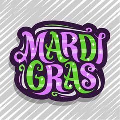 Vector logo for Mardi Gras carnival, dark badge with design flourishes and curly calligraphic font, decorative art signage with original brush type for words mardi gras on abstract striped background. © mihmihmal
