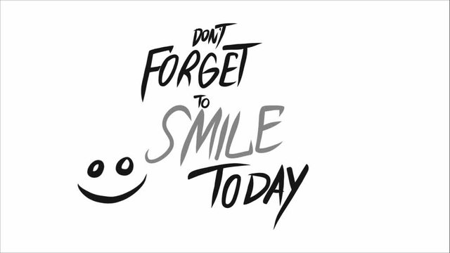 Don't forget to smile today word lettering