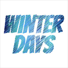 Winter days lettering with scribbles on a white background