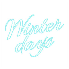Obraz premium Winter days lettering with scribbles on a white background