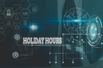 Obraz premium Conceptual hand writing showing Holiday Hours. Concept meaning employee receives twice their normal pay for all hours Picture photo network scheme with modern smart device