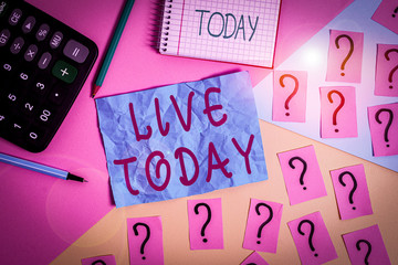 Handwriting text writing Live Today. Conceptual photo spend your life doing what you want Live in the present moment Mathematics stuff and writing equipment above pastel colours background