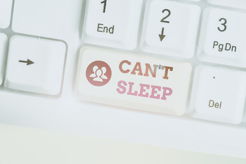 Text sign showing Can T Sleep. Business photo text trouble falling asleep or wake up frequently...