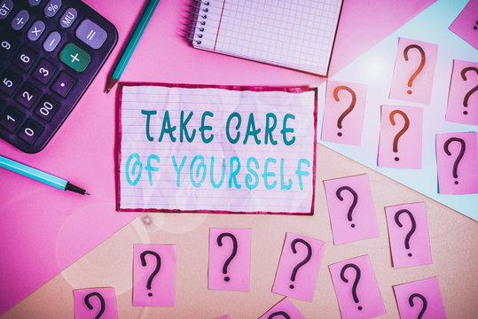 Handwriting text Take Care Of Yourself. Conceptual photo a polite way of ending a gettogether or conversation Mathematics stuff and writing equipment above pastel colours background