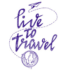 live to travel, doodle sketch