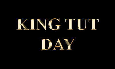 King Tut Day