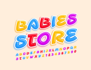 Vector colorful Emblem Babies Store.  Bright Playful Font. Creative Alphabet Letters and Number.