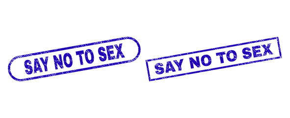 Fototapeta premium Blue rectangle and rounded SAY NO TO SEX watermark. Flat vector distress watermarks with SAY NO TO SEX message inside rectangle frame and rounded rectangle frames. Watermark with distress texture,