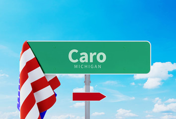 Caro – Michigan. Road or Town Sign. Flag of the united states. Blue Sky. Red arrow shows the direction in the city. 3d rendering