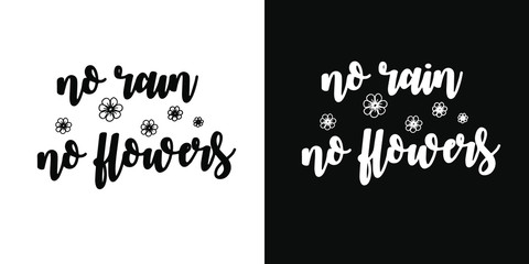 background with text - no rain no flowers 