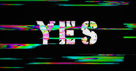 Modern glitch transition with yes or no text