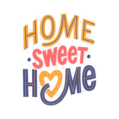 Home sweet home hand drawn lettering phrase for print, textile, decor, poster, card. Typographic hygge slogan. - 312552330