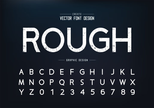 Texture font and alphabet vector, Rough design typeface and number
