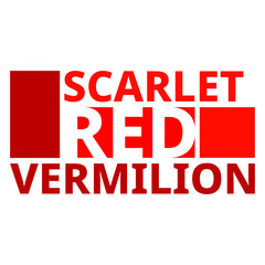 Different words for red : Scarlet and Vermilion
