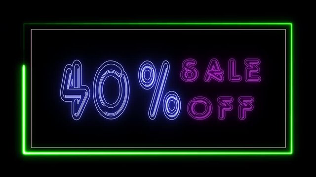 40% sale off neon sign fluorescent light glowing on banner background. Text 40 % sale off by neon lights signboard at night. The best stock neon flickering, flash and blinking color black background