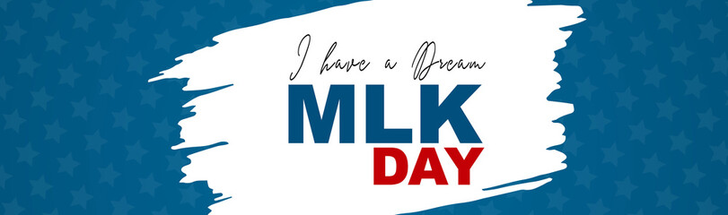 Martin Luther King day banner or website header. White brush stroke over blue background with stars. I have a dream. Vector illustration.