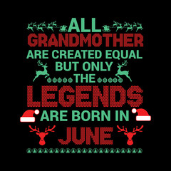All Grandmother are created  equal but legends are born in : Birthday Vector