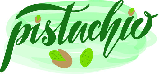 ector illustration of Pistachio text for logotype, t-shirt, banner, magazine, poster, decoration, postcard. Pistachio calligraphy background. Pistachio lettering. EPS 10.