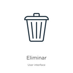 Eliminar icon. Thin linear eliminar outline icon isolated on white background from user interface collection. Line vector sign, symbol for web and mobile