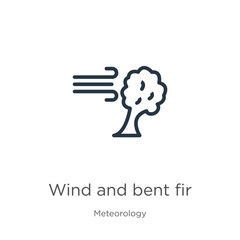 Wind and bent fir icon. Thin linear wind and bent fir outline icon isolated on white background from meteorology collection. Line vector sign, symbol for web and mobile