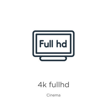 4k fullhd icon. Thin linear 4k fullhd outline icon isolated on white background from cinema collection. Line vector sign, symbol for web and mobile