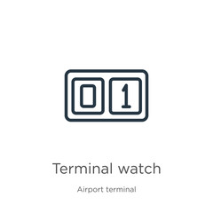 Terminal watch icon. Thin linear terminal watch outline icon isolated on white background from airport terminal collection. Line vector sign, symbol for web and mobile