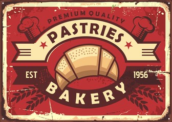 Pastries vintage bakery shop sign with fresh croissant on red background. Retro food vector illustration.