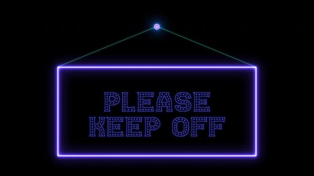 Hangtag Please keep off neon sign fluorescent light glowing on signboard. Hanging notice tag Please keep off by neon lights. The best stock of animation door notice neon flickering, flash in night