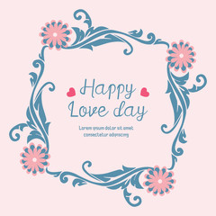 Happy love day invitation card design, with beautiful unique pattern leaf and peach flower frame. Vector