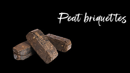 Peat briquettes on black background. Product label. Alternative fuels theme