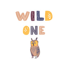 Vector illustration of owl and hand drawn lettering - Wild one. Colourful typography design in Scandinavian style for postcard, banner, t-shirt print, invitation, greeting card, poster