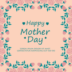 Elegant shape leaf and flower frame, for happy mother day greeting card template design. Vector