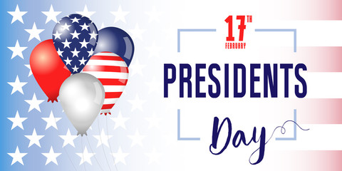 Presidents Day USA balloons with flags poster. Happy President`s Day 17th february for web banner or special offer vector illustration