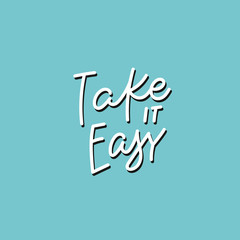 Take it easy green calligraphy quote lettering