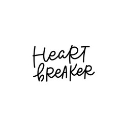 Heart breaker calligraphy quote lettering