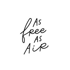 As free as air calligraphy quote lettering