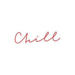 Chill red calligraphy quote lettering